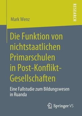 Die Funktion von nichtstaatlichen Primarschulen in Post-Konflikt-Gesellschaften