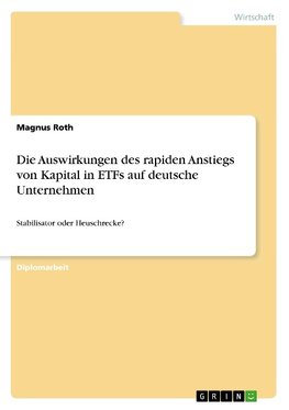 Die Auswirkungen des rapiden Anstiegs von Kapital in ETFs auf deutsche Unternehmen