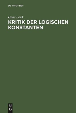 Kritik der logischen Konstanten