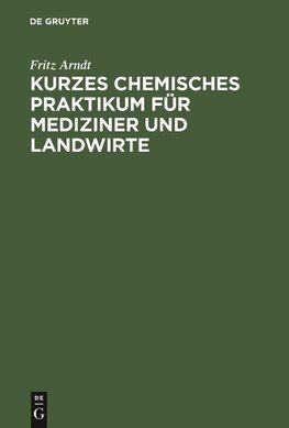 Kurzes chemisches Praktikum für Mediziner und Landwirte