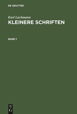 Kleinere Schriften, Band 1