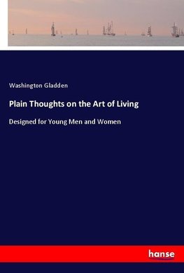 Plain Thoughts on the Art of Living