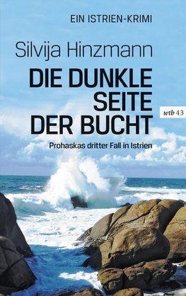 Die dunkle Seite der Bucht