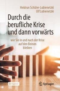 Durch die berufliche Krise und dann vorwärts -