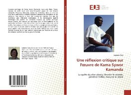 Une réflexion critique sur l'oeuvre de Kama Sywor Kamanda