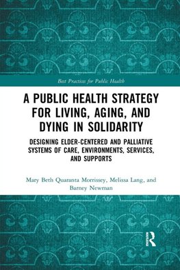 A Public Health Strategy for Living, Aging and Dying in Solidarity