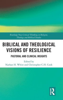 Biblical and Theological Visions of Resilience