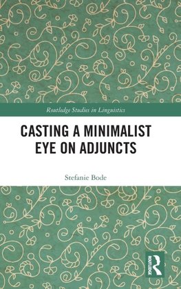 Casting a Minimalist Eye on Adjuncts