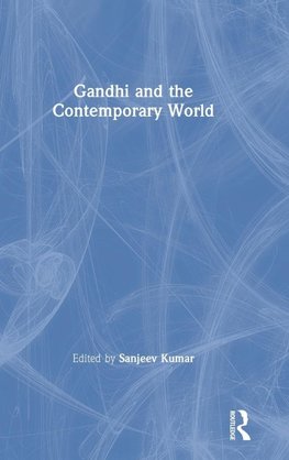 Gandhi and the Contemporary World