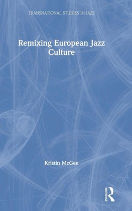 Remixing European Jazz Culture