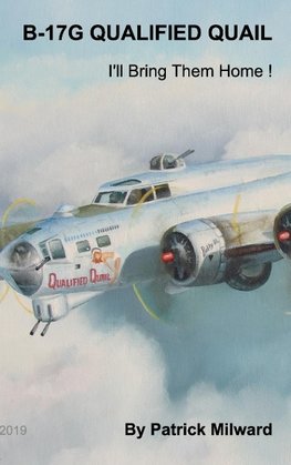 B-17G Qualified Quail 2019 Edition