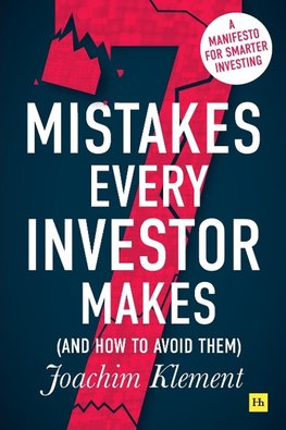 7 Mistakes Every Investor Makes (And How To Avoid Them)