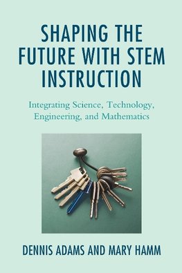 Shaping the Future with STEM Instruction