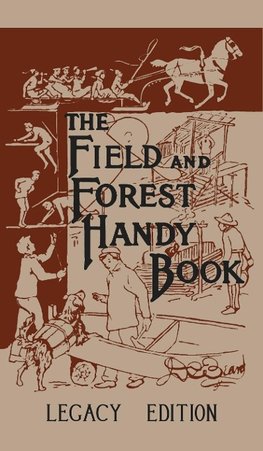 The Field And Forest Handy Book Legacy Edition