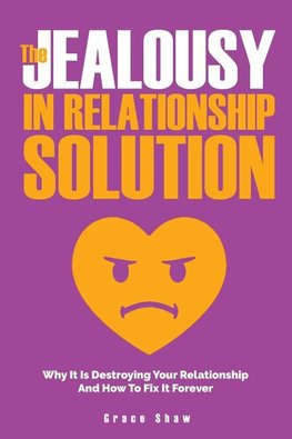 The Jealousy In Relationship Solution