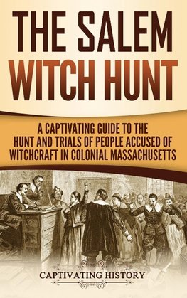 The Salem Witch Hunt