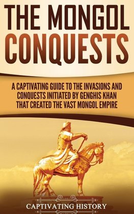 The Mongol Conquests