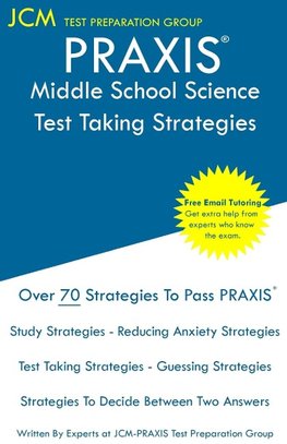 PRAXIS Middle School Science - Test Taking Strategies