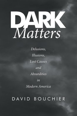 Dark Matters