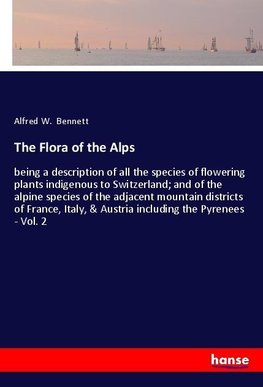 The Flora of the Alps