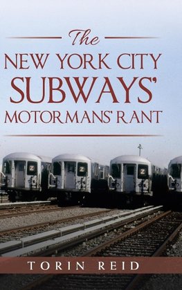 The New York City Subways' Motormans' Rant