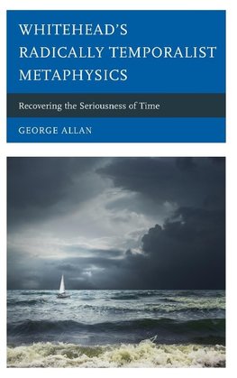 Whitehead's Radically Temporalist Metaphysics