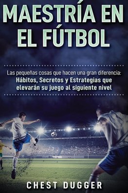 Maestría en el fútbol