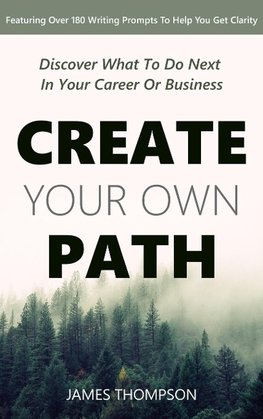 Create Your Own Path