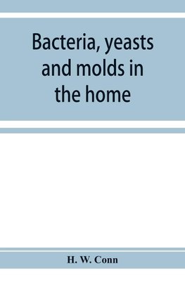 Bacteria, yeasts and molds in the home