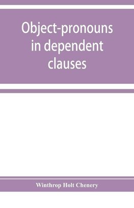 Object-pronouns in dependent clauses. A study in old Spanish word-order