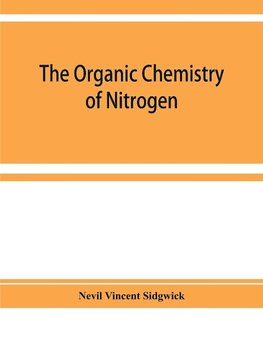 The organic chemistry of nitrogen