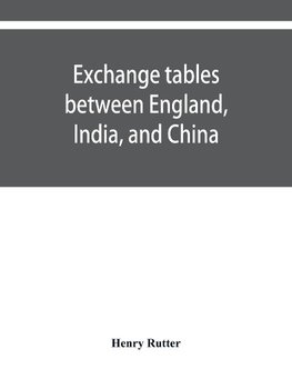 Exchange tables between England, India, and China