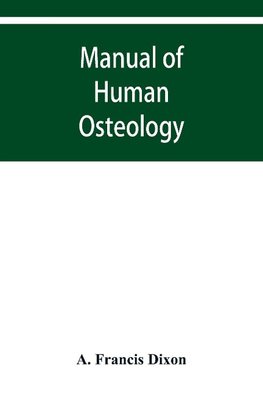 Manual of human osteology