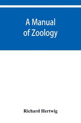 A manual of zoology