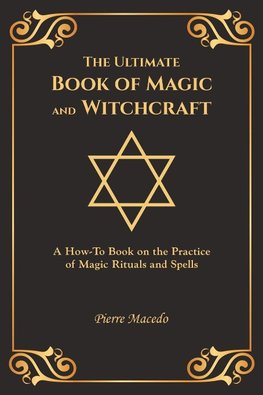 The Ultimate Book of Magic and Witchcraft