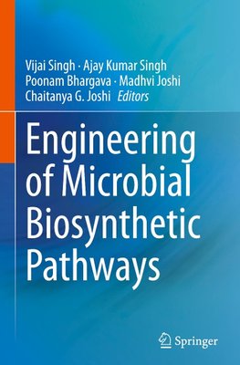 Engineering of Microbial Biosynthetic Pathways