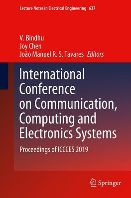 International Conference on Communication, Computing and Electronics Systems