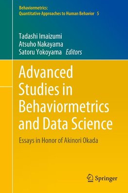 Advanced Studies in Behaviormetrics and Data Science