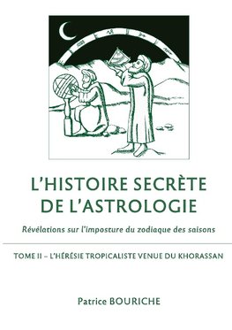 L'Histoire secrète de l'astrologie