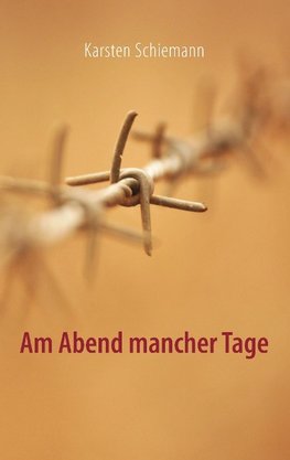 Am Abend mancher Tage