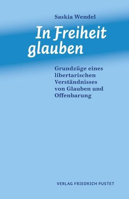 In Freiheit und Glauben