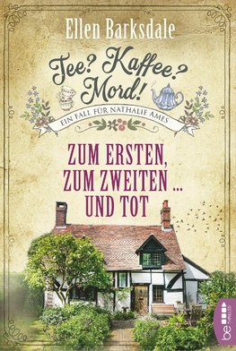 Tee? Kaffee? Mord! Zum Ersten, zum Zweiten ... und tot