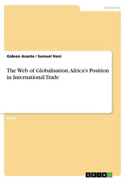 The Web of Globalisation. Africa's Position in International Trade