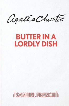 Butter in a Lordly Dish