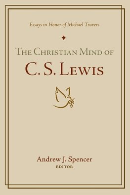 The Christian Mind of C. S. Lewis