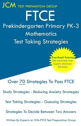 FTCE Prekindergarten Primary PK-3 Mathematics - Test Taking Strategies