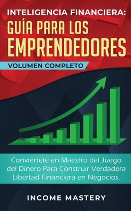 Inteligencia Financiera Guía Para Los Emprendedores