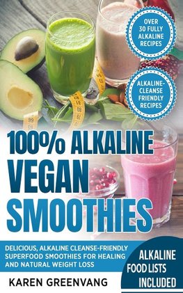 100% Alkaline Vegan Smoothies