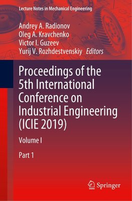 Proceedings of the 5th International Conference on Industrial Engineering (ICIE 2019)