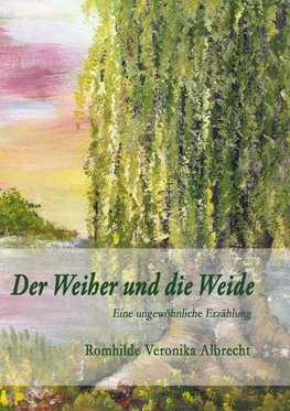 Der Weiher und die Weide